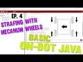 Basic On-Bot Java Ep 4 - Strafing with Mecanum Wheels FTC Tutorials