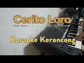 Download Lagu Cerito Loro karaoke keroncong version