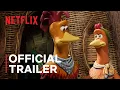 Download Lagu Chicken Run: Dawn of the Nugget | Official Trailer | Netflix