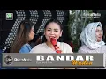 Download Lagu BANDAR WADON - DIAN ANIC - ANICA NADA SIANG 26 JANUARI 2023 BTN GRAHA CENDANA ARJAWINANGUN