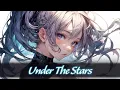 Download Lagu Nightcore | Under The Stars