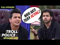 Download Lagu Prince Narula का पाला पड़ा एक अड़ियल Troll से! | Troll Police | Episode 7