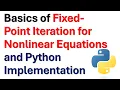 Basics of Fixed-Point Iteration for Nonlinear Equations and Python Implementation