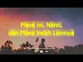 NUCA - MASA INI, NANTI, DAN MASA INDAH LAINNNYA (Lirik Lagu)