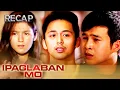 Sementado | Ipaglaban Mo Recap