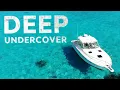 Drug Smuggling On The High Seas Deep Undercover