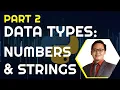 Part 2 Intro to Python Data Types Numbers Strings