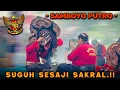 SUGUH SESAJI SAKRAL‼️JARANAN SAMBOYO PUTRO Live Bakalan Grogol Kediri Terbaru  JORDAN AUDIO