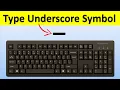How to Type Underscore Symbol On Keyboard
