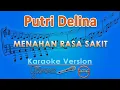 Download Lagu Putri Delina - Menahan Rasa Sakit (Karaoke) | GMusic