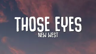 Download New West - Those Eyes (Lyrics) MP3
