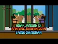 Lagu Anak Jangan Dibanding-Bandingkan (Dilarang Dalam Islam)