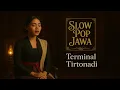 Terminal Tirtonadi | Cover Lagu - Slow Pop Jawa - Teman Perjalanan - Modern Campursari Akustik