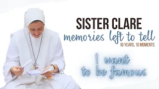 i want to be famous sister clare memories left to tell 5