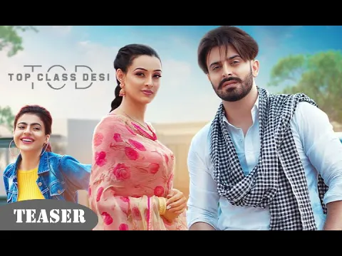 Download MP3 Top Class Desi || Jimmy Kaler || Gurlez Akhtar || Teaser || New Punjabi Song 2020