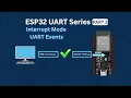 ESP32 UART Part 3 Interrupt Mode - Receive Large Data Using UART Events ESP-IDF