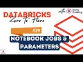 19 Orchestrating Notebook Jobs Schedules using Parameters Run Notebook from another Notebook