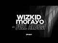 Download Lagu Wizkid - MORAYO (full album mash-up) 