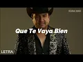 Julion Alvarez - Que Te Vaya Bien (LETRA)