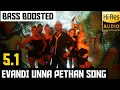 Download Lagu EVANDI UNNA PETHAN 5.1 BASS BOOSTED SONG | VAANAM | YUVAN | DOLBY ATMOS | BAD BOY BASS CHANNEL