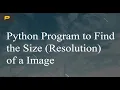 Python Program to Find the Size Resolution of a Image
