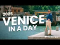 VENICE in a Day Guide Perfect 2026 Itinerary