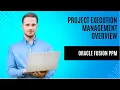 Oracle Fusion PPM Training Project execution management Overview Oracle Cloud ERP