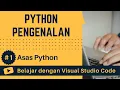 Belajar dengan VSCode Pengenalan Python Asas Python