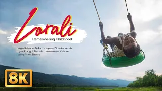 Lorali - 8K VIDEO | Kulendra | Dipankar Amrit | Pradyut Baruah | 8K Music Video