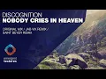 Download Lagu Discognition - Nobody Cries In Heaven (Saint Beyer Remix) [Emergent Textures]