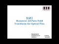 RAFT Recurrent All Pairs Field Transforms for Optical Flow