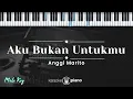 Download Lagu Aku Bukan Untukmu - Anggi Marito (KARAOKE PIANO - MALE KEY)