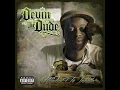 Devin The Dude-What A Job