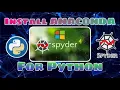 Install Anaconda for Python use Spider IDE for Python coding