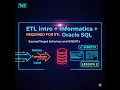 Lesson 2 ETL intro Informatica Oracle SQL Schemas and INSERTs