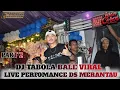 Download Lagu BEST DUGEM DJ TABOLA BALE SPESIAL PERFORMANCE DJ IPAN CEBOL FT OT AA ENTERTAINMENT LIVE DS MERANTAU 