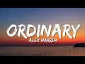 Alex Warren - Ordinary (Lyrics)