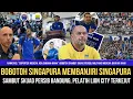 SKUAD PERSIB DISAMBUT BOBOTOH🔥 Singapura Membiru, Pelatih Lion City Terkesima,Tom Haye Optimis Lolos