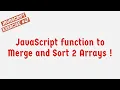 JavaScript Function To Merge And Sort 2 Arrays