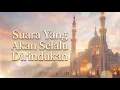 Lagu Suara Yang Akan Selalu Dirindukan