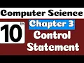 10th Class Computer Science Ch 3 Control Statement Class 10 Computer Chapter 3