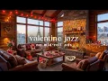 Lagu ❤️ Valentine Jazz (NO MID-ROLL ADS) – Warm Romantic Ambience for Relaxation \u0026 Love