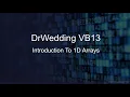 DrWedding VB13 Visual Basic Introduction to the 1D array