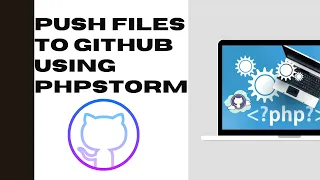 How to commit and push files to Github using PHPStorm phpstorm github
