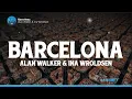 Lagu Alan Walker, Ina Wroldsen – Barcelona (Lyrics)