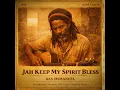 Lagu Roots Reggae 1976 (Lost Album) Ras Immanuel _ Jah Keep My Spirit Bless