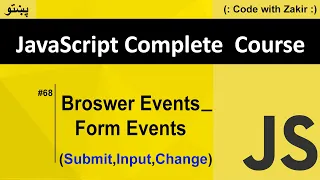 Browser Events - Form Events Submit Input Change etc Js Tutorial in Pashto