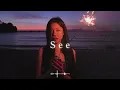 Download Lagu see - isha (slowed + reverb)