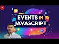 Events in JavaScript Explained