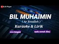 Download Lagu BIL MUHAIMIN || Ar Roudloh || Karaoke \u0026 lirik || versi dangdut || nada cewek(Gm)